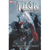 Thor Dios Del Trueno El Carnicero Dioses, De Jason Aaron. Editorial Smash Comics, Tapa Dura En Español, 2022