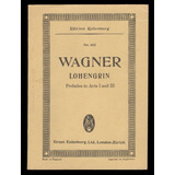 Partitura - Wagner - Lohengrin - Preludios Acto I Y Acto Iii