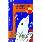Cuadernos De Un Delfin. Serie Naranja