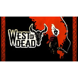 West Of Dead Steam Key