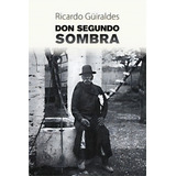 Don Segundo Sombra, De Guiraldes, Ricardo. Editorial Createspace, Tapa Blanda En Español