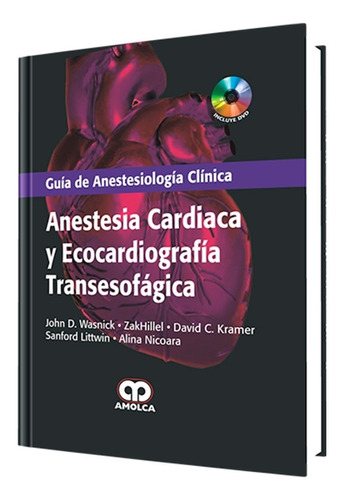 Anestesia Cardiaca Y Ecocardiográfica Transesofágica.