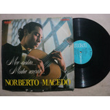 Lp Norberto Macedo Meu Violão Minha Seresta 1969 Frete Barat