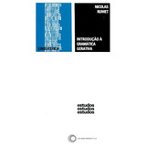 Introdução A Gramática Gerativa, De Ruwet, Nicolas. Série Estudos Editora Perspectiva Ltda., Capa Mole Em Português, 2009