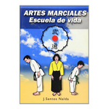 Artes Marciales, De Santos Nalda, Jose. Editorial Alas, Tapa Blanda En Español