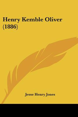 Libro Henry Kemble Oliver (1886) - Jones, Jesse Henry