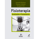 Fisioterapia: Avaliação E Tratamento, De Sullivan, Susan B.. Editora Manole Ltda, Capa Dura Em Português, 2017