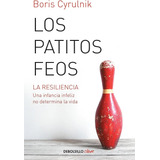 Los Patitos Feos - Boris Cyrulnik - Debolsillo