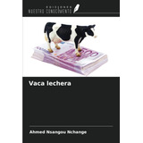 Libro: Vaca Lechera (spanish Edition)