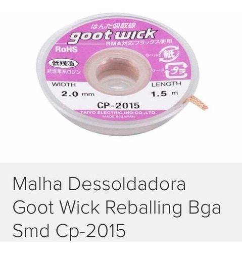 Malha Dessoldadora Goot Wick Rebaling Bga Smd Cp2015