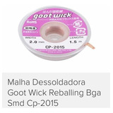 Malha Dessoldadora Goot Wick Rebaling Bga Smd Cp2015