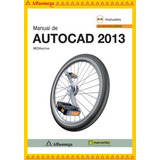 Manual De Autocad 2013, De Mediaactive. Editorial Alfaomega Grupo Editor, Tapa Blanda, Edición 1 En Español, 2013