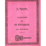 Partitura Original Colección De 50 Estudios Para Guitarra 