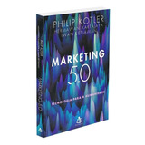 Marketing 5.0: Tecnologia Para A Humanidade, De Kotler, Philip. Editorial Gmt Editores Ltda., Tapa Mole En Português, 2021