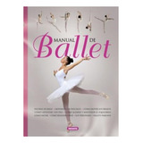Manual De Ballet, De Vv. Aa.. Editorial Susaeta, Tapa Dura En Español, 2011