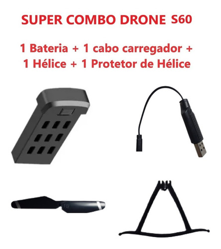 Peças P Drone S60 - Bateria, Hélice, Cabo Carreg, Protetor H