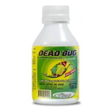 Dead Bug 100ml Para Controle De Pragas Quimiagri Natural