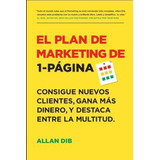 El Plan De Marketing De 1-pã¡gina: Consigue Nuevos C