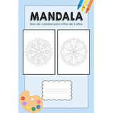 Libro : Mandala Libro De Colorear Para Niños De 5 Años...