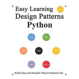 Libro Easy Learning Design Patterns Python (3 Edition) : ...