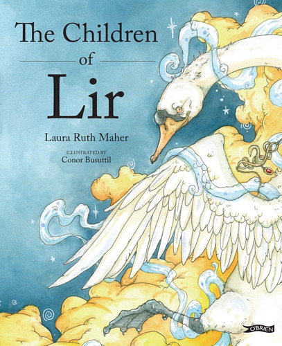 Libro: The Children Of Lir: Irelands Favourite Legend