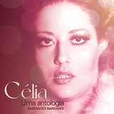 Cd Duplo Célia- Uma Antologia (sucessos & Raridades)