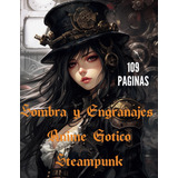 Libro: Sombra Y Engranajes: Anime Gótico Steampunk (spanish