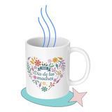 Taza Tazon Mug Dia De Las Madres  Diseño 10