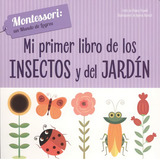 Libro Mi Primer Libro De Insectos Y Jardín - Piroddi, Chiar