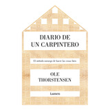 Diario De Un Carpintero - Thorstensen, Ole  - *