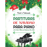 60 Partituras De Navidad Para Piano - Facil A Intermedio: Li
