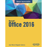 Office 2016 -manuales Imprescindibles-