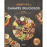 Aperitivos Y Canapes Deliciosos, De Megan Brown. Editorial Librero, Tapa Blanda En Español