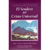 El Sendero Del Cristo Universal, De Propeht, Mark L.. Serie Escala La Montaña Mas Alta, Vol. 5. Editorial Morya Ediciones, Tapa Blanda En Español, 2022