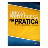  Língua Portuguesa Na Prática - Redação, Gramática E Li