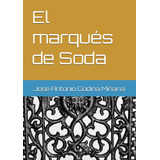 El Marqués De Soda