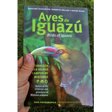 Aves De Iguazú - Edición Bilingue - Masariche, Guller Y Otro