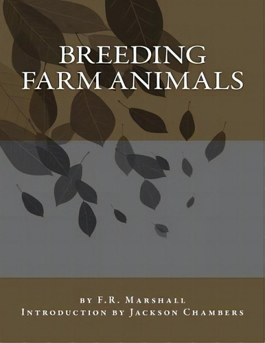 Breeding Farm Animals, De F R Marshall. Editorial Createspace Independent Publishing Platform, Tapa Blanda En Inglés