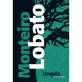 Urupês E Outros Contos, De Lobato, Monteiro. Ciranda Cultural Editora E Distribuidora Ltda., Capa Mole Em Português, 2019