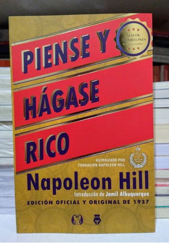 Piense Y Hágase Rico. Napoleon Hill