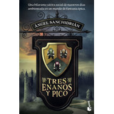 Libro Tres Enanos Y Pico - Sanchidrian, Angel