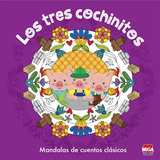 Los Tres Cochinitos. Mandalas De Cuentos Clásicos, De Walt Disney. Editorial Mega Ediciones, Tapa Blanda En Español, 2017