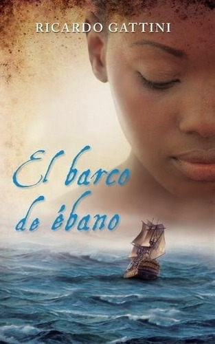 Libro El Barco De Ébano. /183