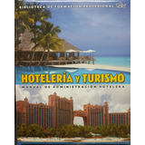 Libro Hotelería Y Turismo Manual De Adminis. Hotelera - Daly