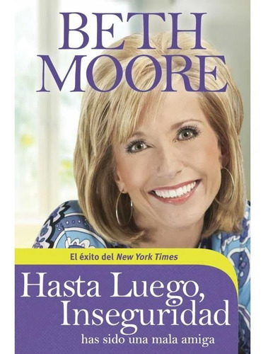 Hasta Luego, Inseguridad - Beth Moore