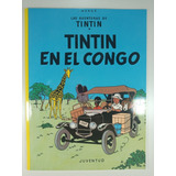 Tintin En El Congo - Aventuras De Tintin - Hergé