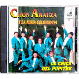 Chon Arauza Y La Furia Colombiana Cd La Chica Del Pupitre