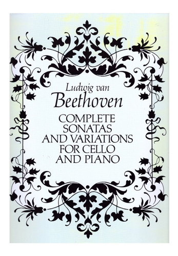 L.v. Beethoven: Complete Sonatas And Variations For Cello &