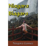 Niagara Sin Biagara