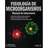 Fisiología De Microorganismos Manual De Laboratorio Trillas